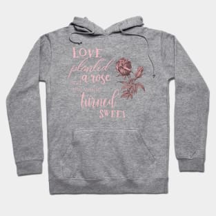 Rose Flower Vintage Illustration with Quote Hoodie